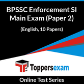 BPSSC Enforcement SI Main Exam (Paper 2) Online Test Series (English, 10 Papers)